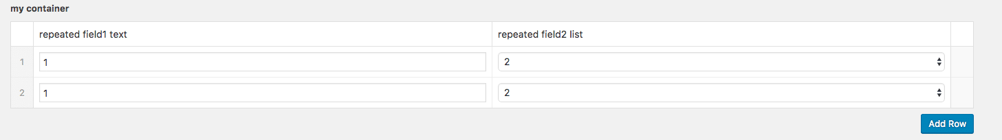 A simple repeater containing 2 repeated fieds (one text, one select)