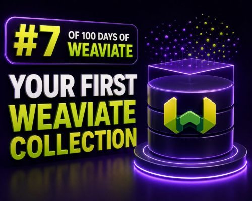 100-days-of-weaviate-007